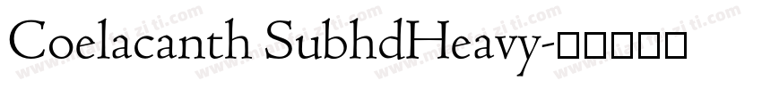 Coelacanth SubhdHeavy字体转换